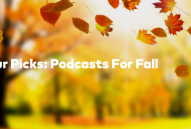 fall podcast picks