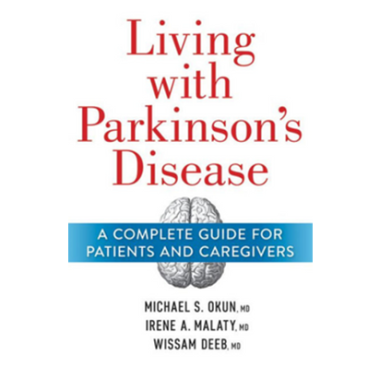 Book: Living with Parkinson’s Disease: A Complete Guide for Patients and Caregivers (2020)