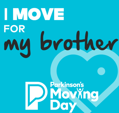 Graphic reading "I move for my brother"