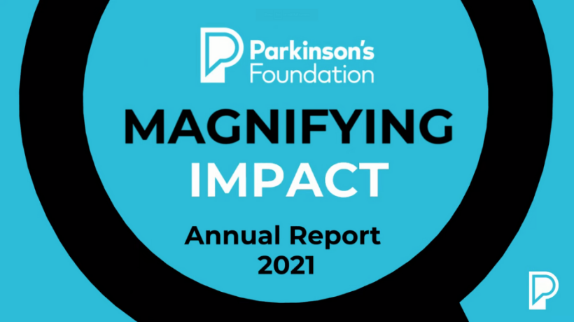 Video: Parkinson's Foundation Annual Report 2021