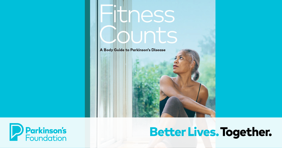Fitness Counts: A Body Guide to Parkinson’s Disease | Parkinson's ...